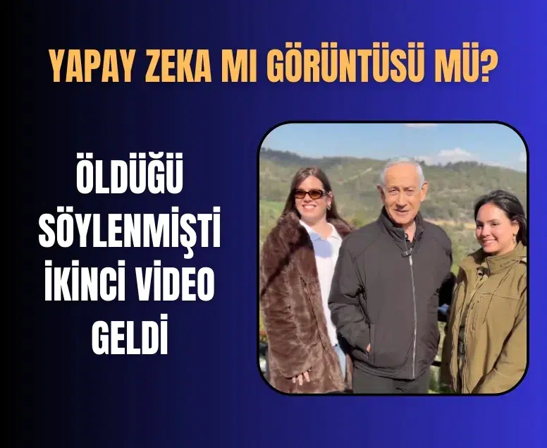 Netanyahu öldü iddiası gündemde: İsrail Başbakanı yeni video paylaştı