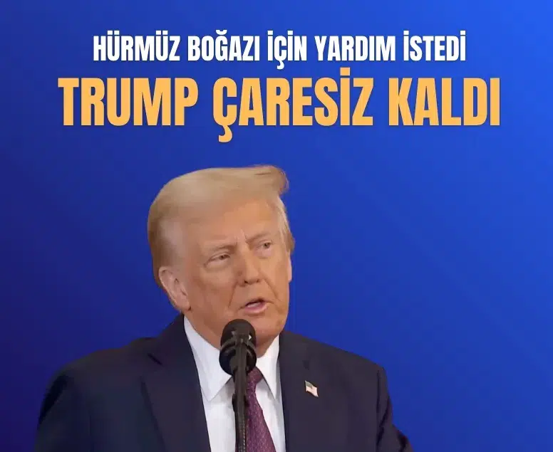 Donald Trump’tan Hürmüz Boğazı için uluslararası yardım çağrısı