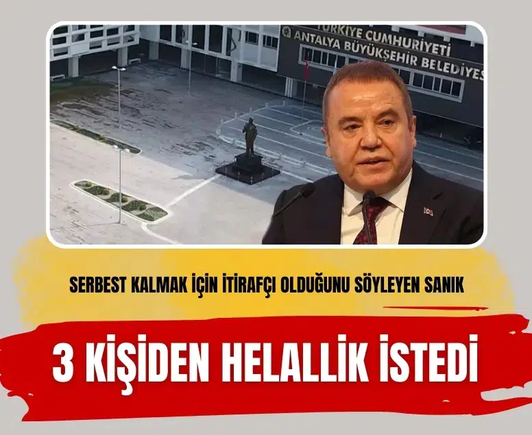 Serbest kalmak için itirafçı olduğunu söyleyen tutuksuz sanık, 3 kişiden helallik istedi