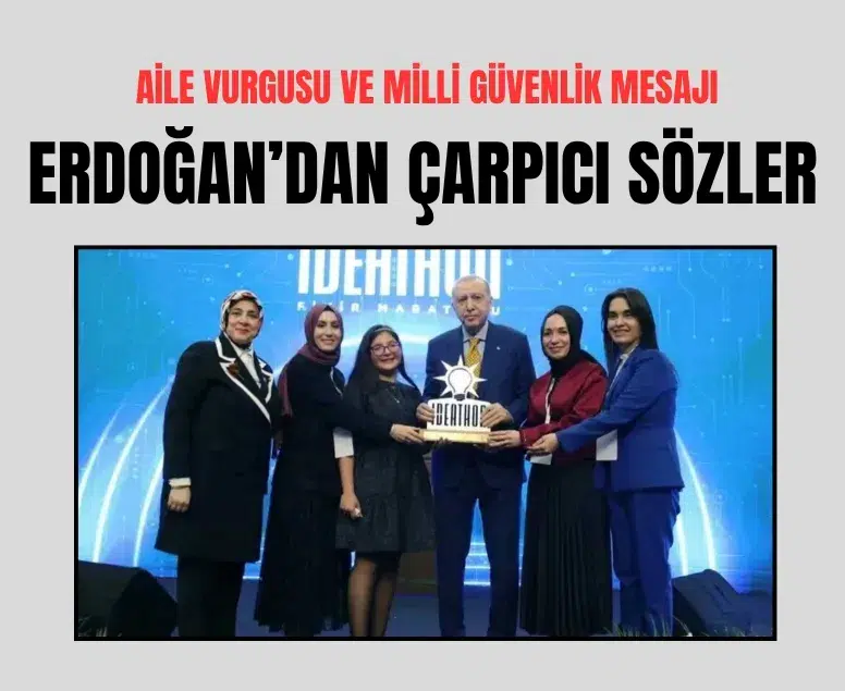 Erdoğan’dan aile politikaları ve dijital bağımlılıklar üzerine değerlendirme