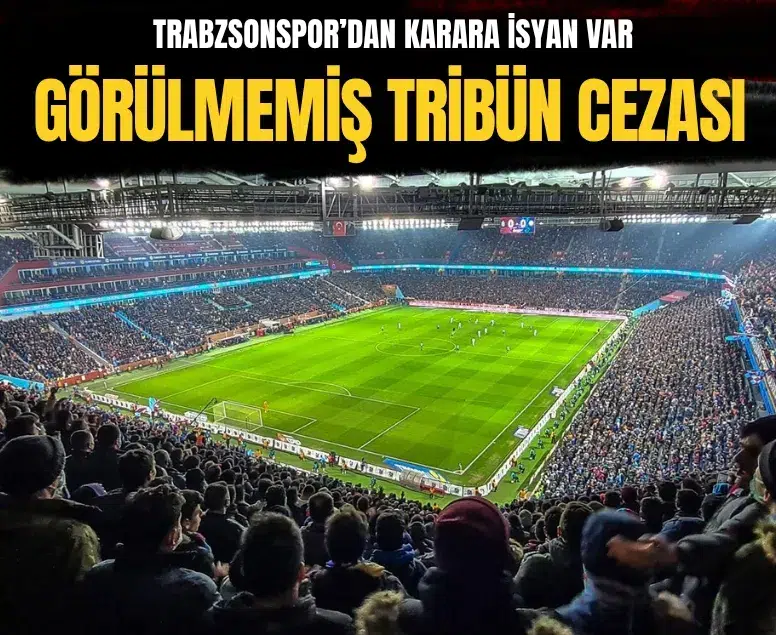PFDK’dan Trabzonspor’a tribün ve para cezası kararı