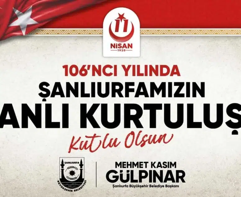 Şanlıurfa’nın Kurtuluşunun 106. yıl dönümü kapsamında düzenlenecek etkinlik takvimi açıklandı!