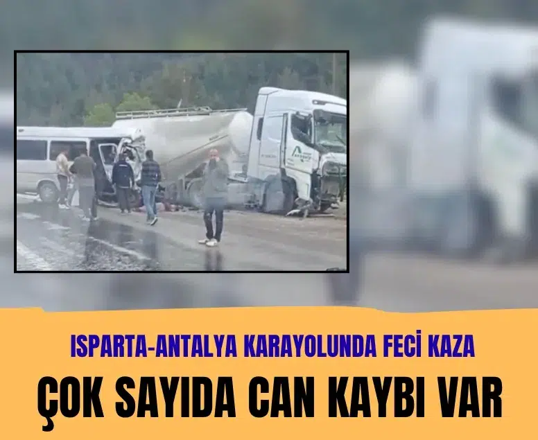Isparta-Antalya karayolunda feci kaza: 7 ölü