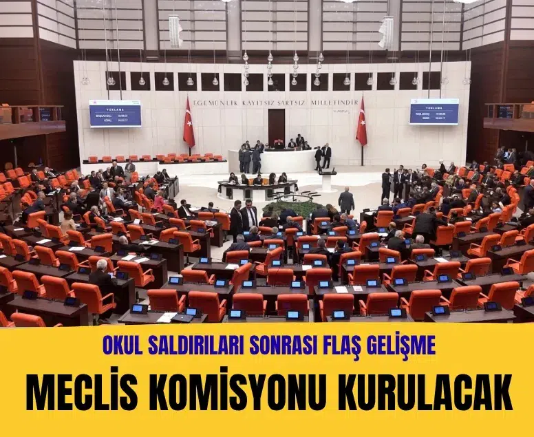 Okul saldırıları için Meclis Araştırma Komisyonu kuruluyor