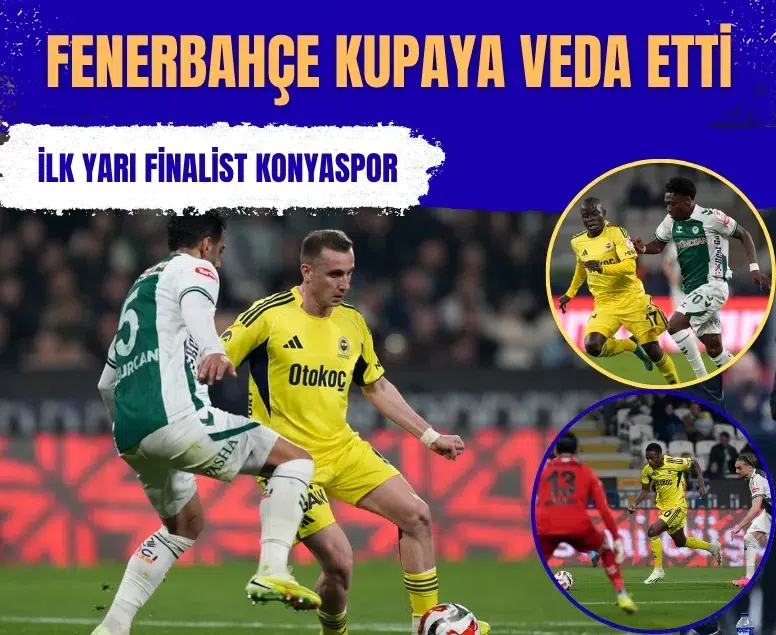 Fenerbahçe kupaya veda etti: Konyaspor 120+2'de yarı finale yükseldi