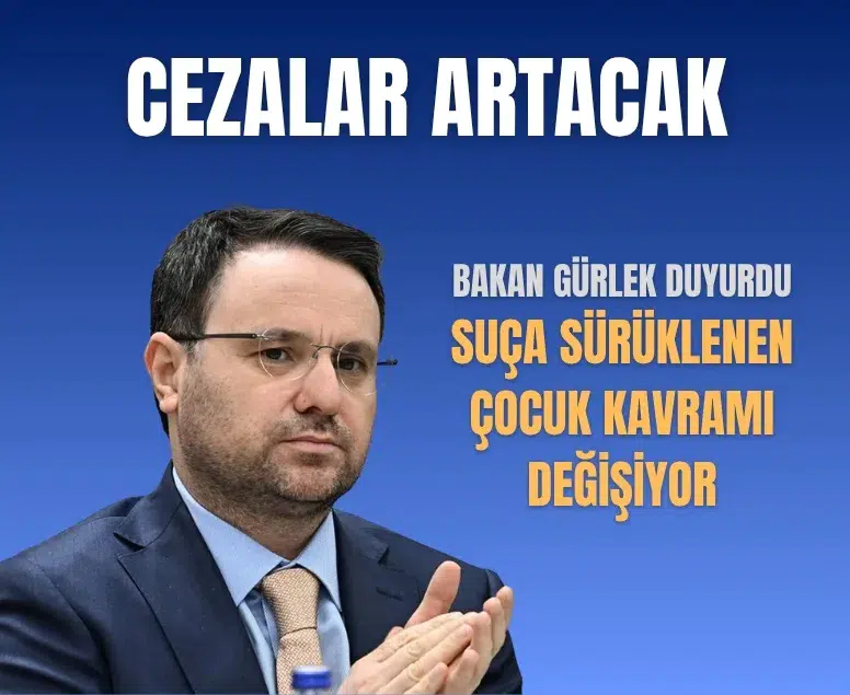 Akın Gürlek: Suça sürüklenen çocuklar için yasal düzenleme hazırlıkları sürüyor