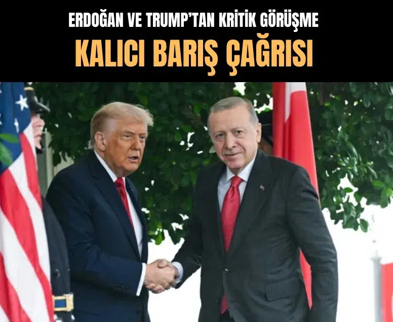 Erdoğan ve Trump İran ateşkesi ve bölgesel durumu görüştü