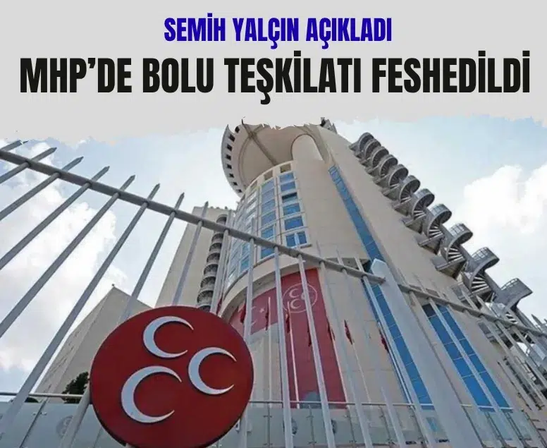 MHP'de Bolu teşkilatı feshedildi: Yeni başkan Seyit Mehmet Başaran