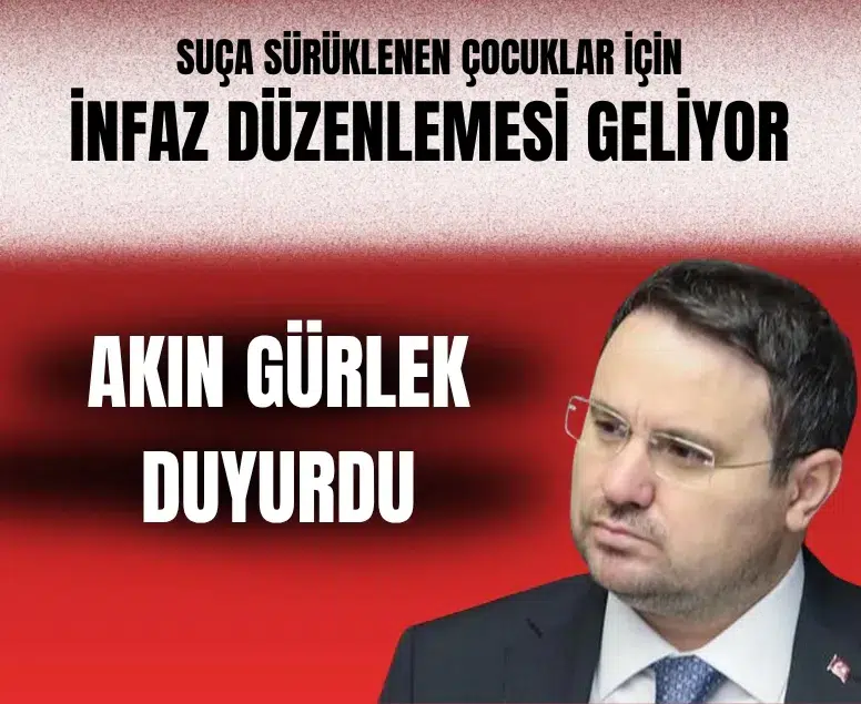 Suça sürüklenen çocuklar için infaz sisteminde köklü değişiklik geliyor