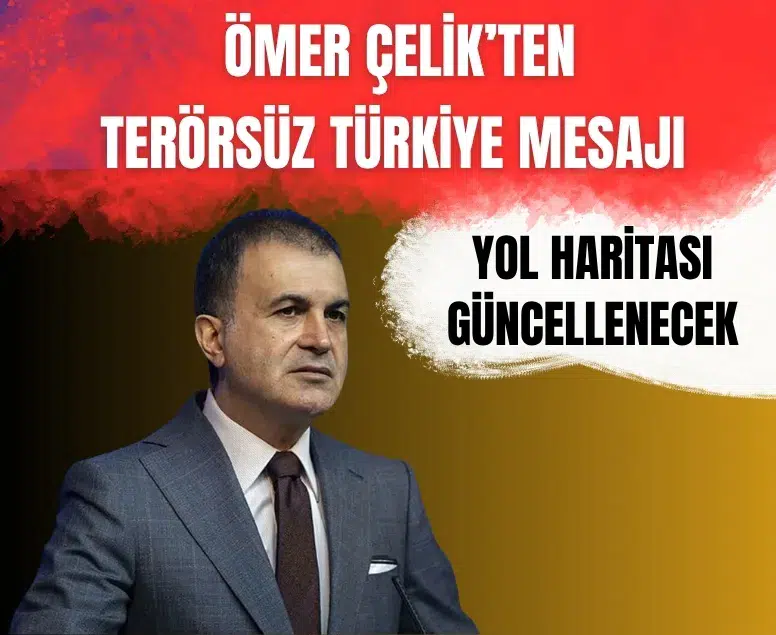 Ömer Çelik'ten MKYK sonrası Gazze ve Terörsüz Türkiye açıklaması