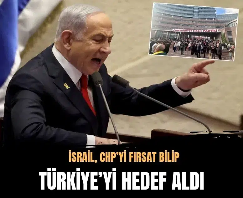 İsrail'den CHP'deki mutlak butlan kararı üzerinden provokasyon