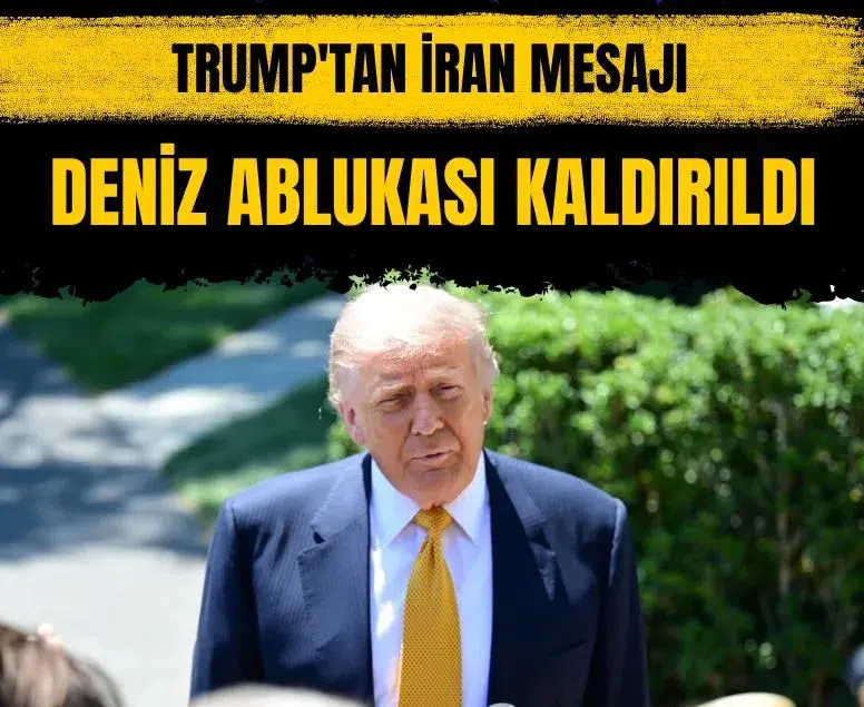 Trump'tan Truth Social'da İran mesajı: Deniz ablukası kaldırıldı