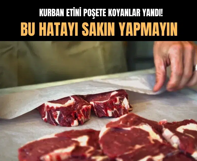 Kurban etini poşete koymayın!