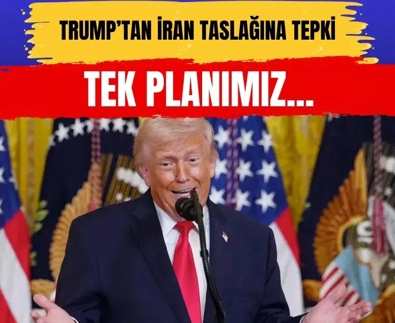 Trump'tan İran'a net mesaj: Tek plan nükleer silahı engellemek