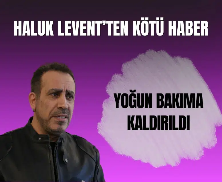 Şarkıcı Haluk Levent Eskişehir konseri sonrasında yoğun bakıma alındı