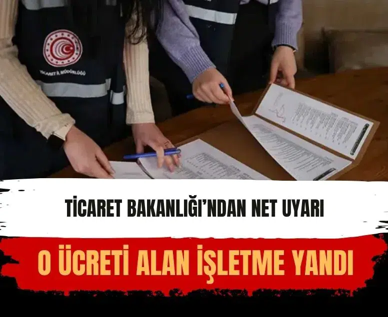 Servis ücreti alan işletmelere sıkı denetim: Bakanlıktan dev ceza