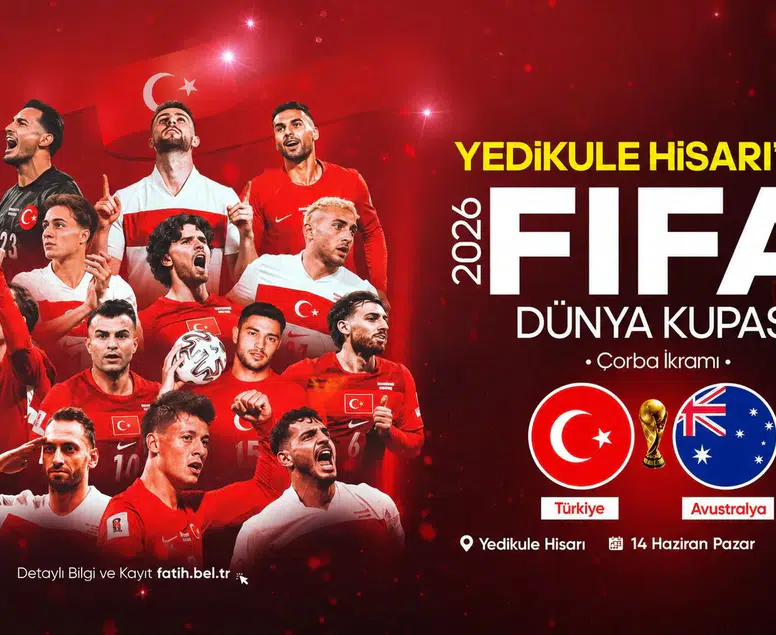 Yedikule Hisarı’nda tarihi sabah: Dünya Kupası coşkusu dev ekranda!