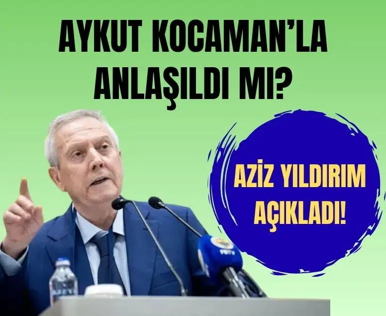 Fenerbahçe Başkanı Aziz Yıldırım'dan resmi teknik direktör açıklaması