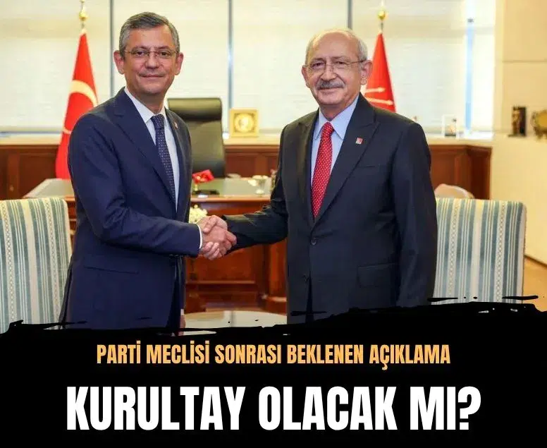 CHP Parti Meclisi toplantısı sonrası kurultay kararı açıklandı