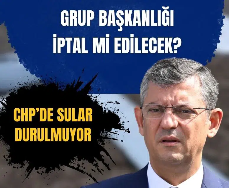 CHP Sözcüsü Müslim Sarı Özgür Özel'in grup başkanlığının iptal edileceğini öne sürdü