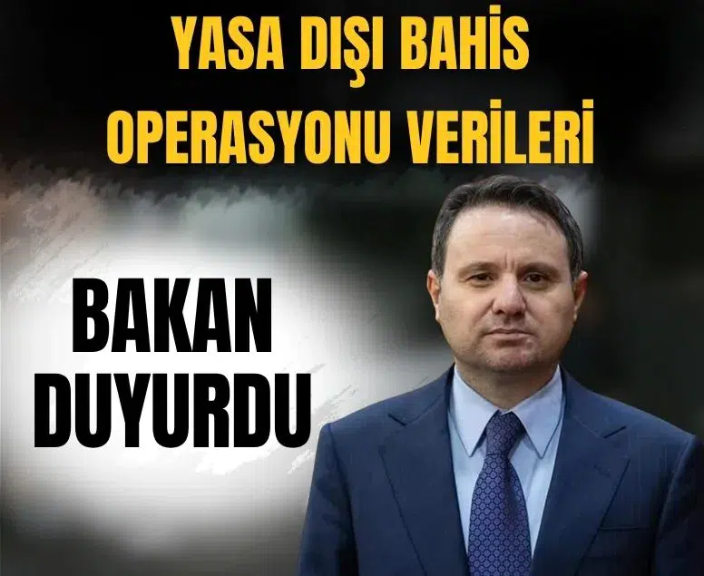 Adalet Bakanı Gürlek mayıs ayı yasa dışı bahis operasyonu verilerini açıkladı