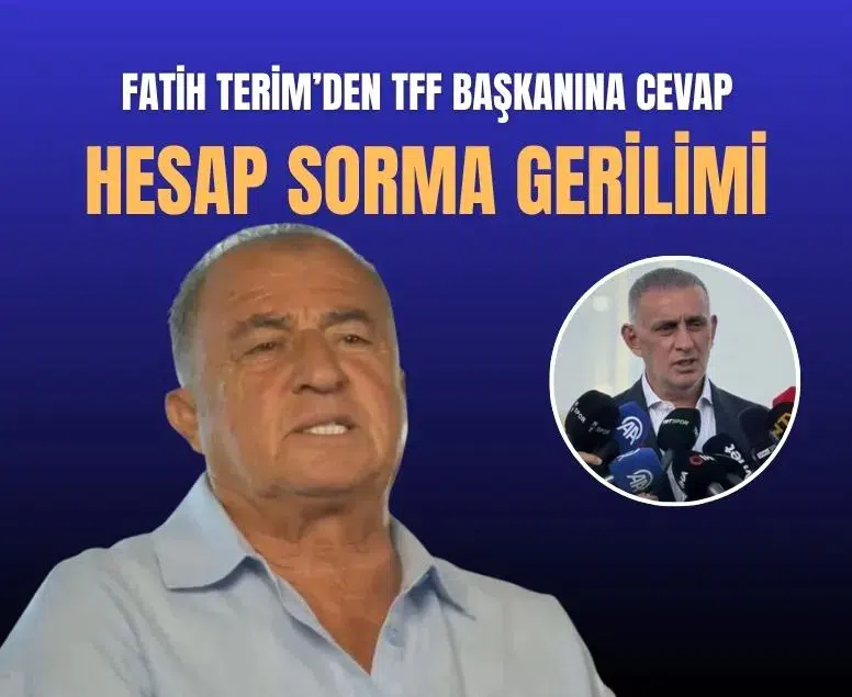 Fatih Terim'den TFF Başkanı İbrahim Hacıosmanoğlu'na net yanıt
