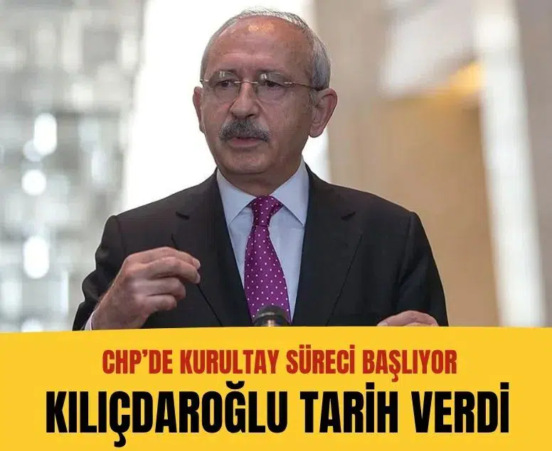 Kemal Kılıçdaroğlu CHP'de kurultay sürecinin tarihini açıkladı