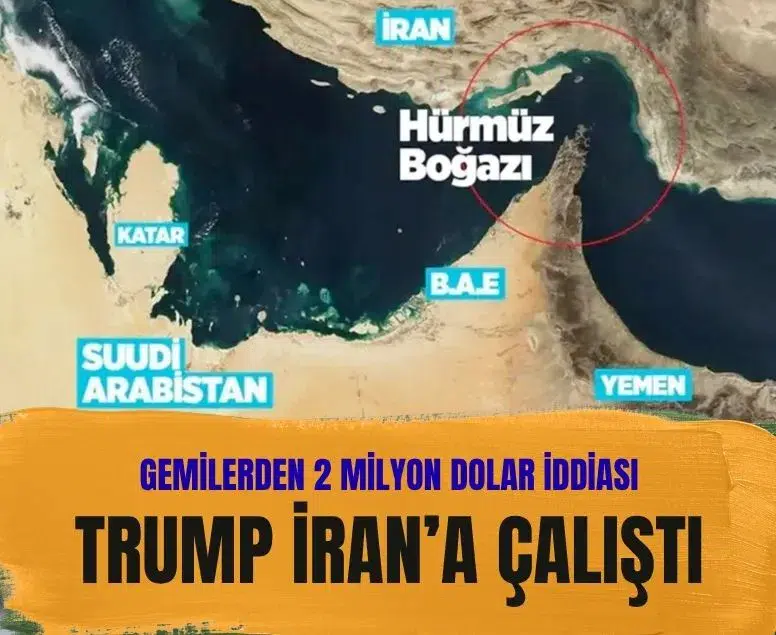 İran Hürmüz Boğazı'ndan geçen gemilerden milyonlarca dolar almaya başladı
