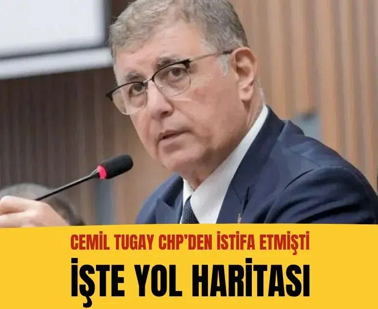 Cemil Tugay CHP'den istifa kararı sonrası siyasi yol haritasını açıkladı