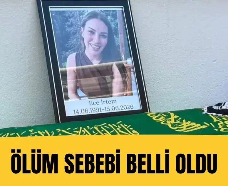 Oyuncu Ece İrtem'in kesin ölüm nedeni alkol zehirlenmesi olarak açıklandı