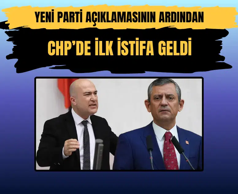 CHP'de Özgür Özel açıklamasının ardından ilk istifa geldi: Murat Bakan ayrıldı