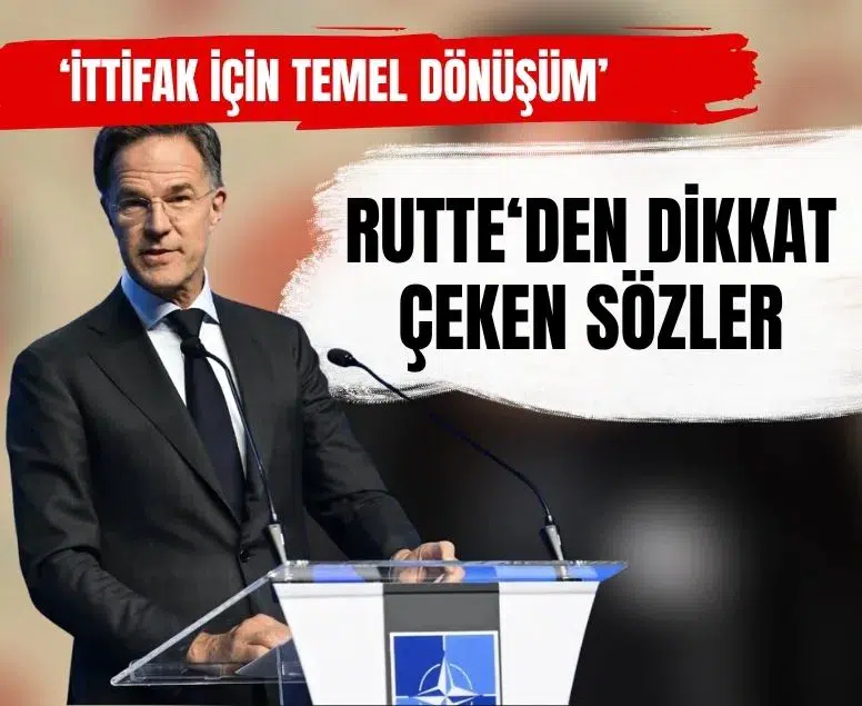 Mark Rutte NATO Ankara Zirvesi ittifak için temel dönüşümdür dedi