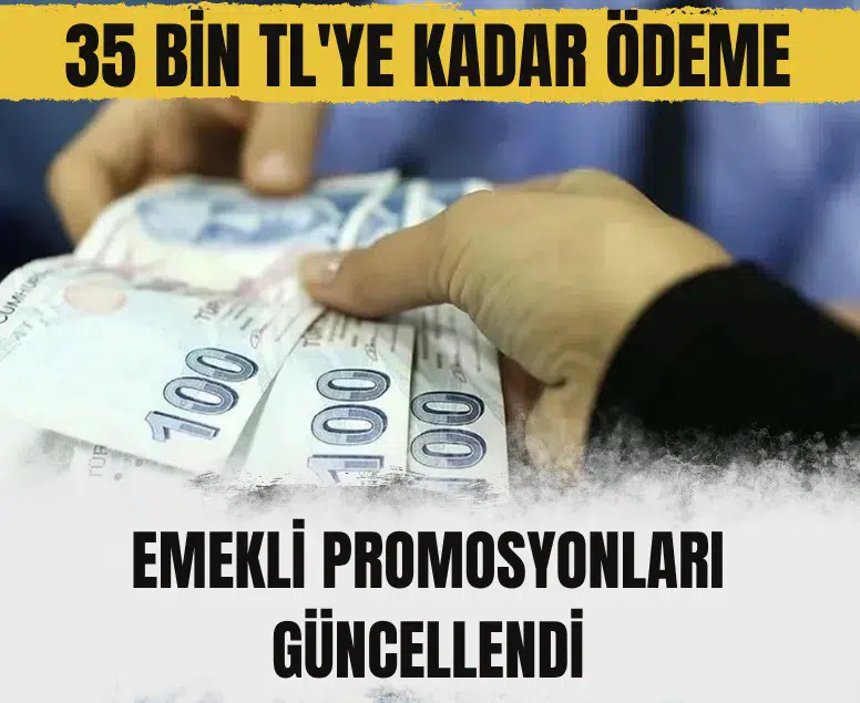 Bankaların emekli promosyonları güncellendi