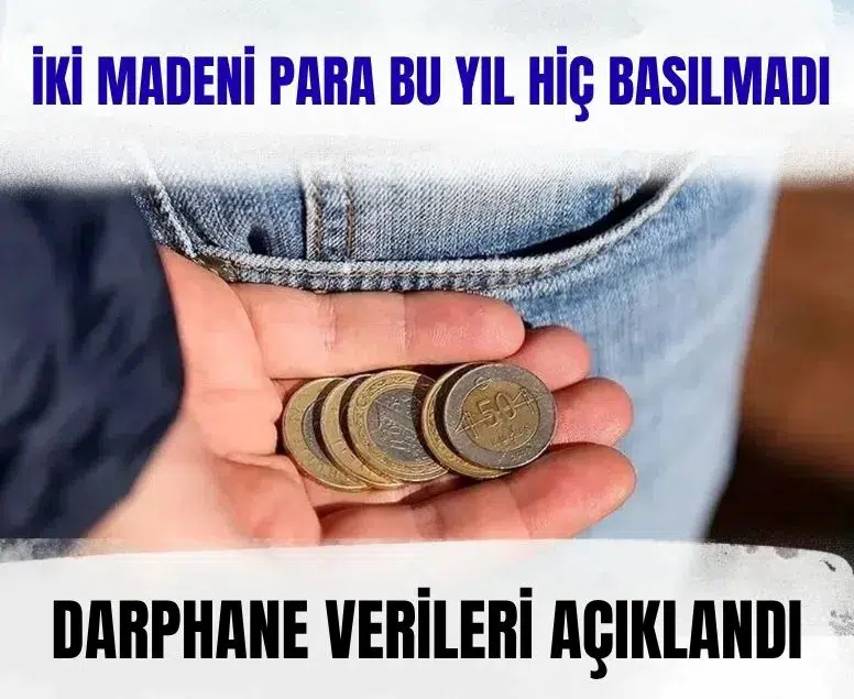 Darphane ilk yarı verilerini açıkladı: İki madeni para hiç basılmadı