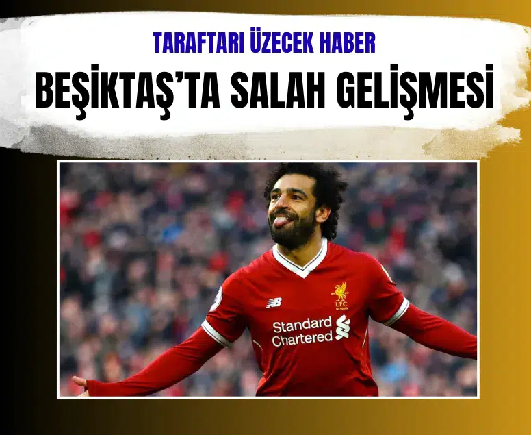 Beşiktaş Muhammed Salah transferinde masadan kalktığını açıkladı