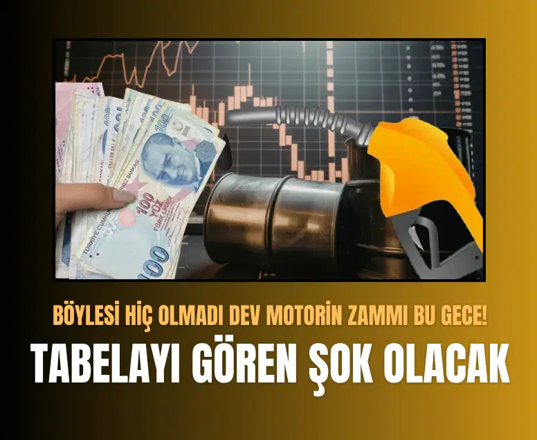 Motorine bu gece 4,20 TL zam geliyor: Litre fiyatı 80 lirayı aşacak