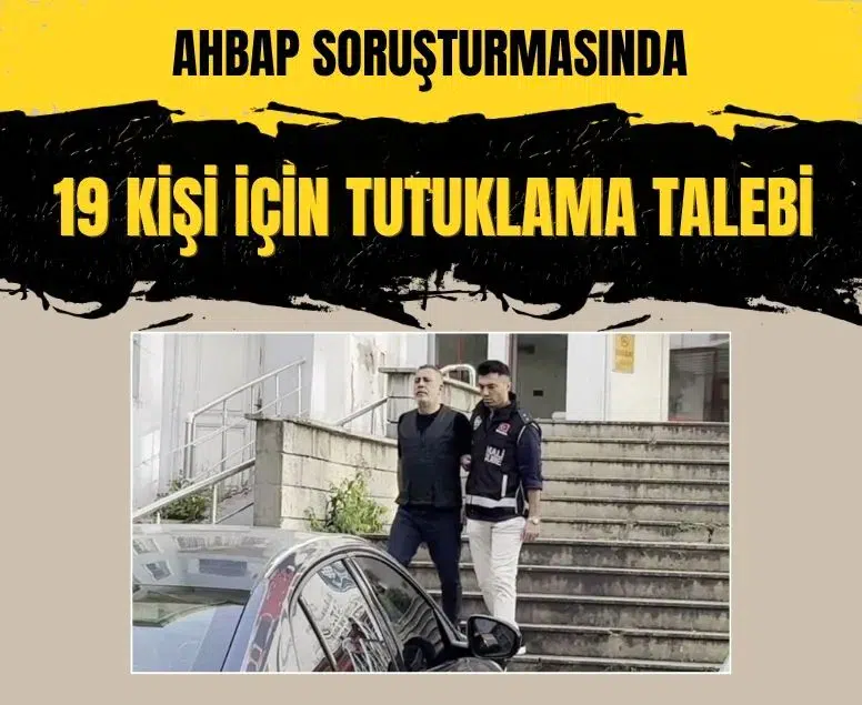 Ahbap soruşturmasında Haluk Levent dahil 19 kişi için tutuklama talebi