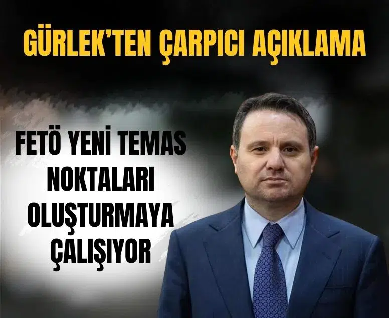 Bakan Gürlek açıkladı! FETÖ yeni temas noktaları oluşturmaya çalışıyor