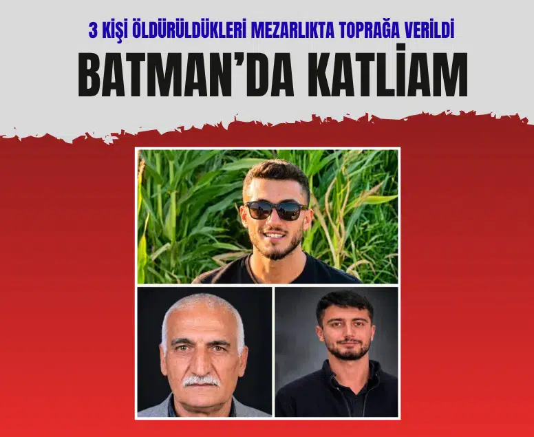 Batman'daki mezarlık katliamında öldürülen 3 kişi toprağa verildi