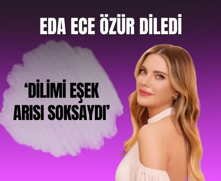 Eda Ece depremzedelerle ilgili ödül töreni sözleri için özür diledi