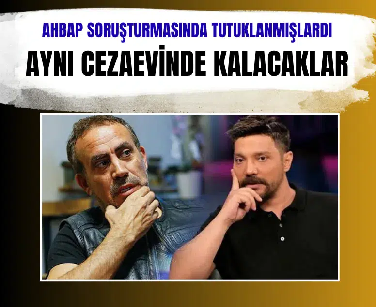 Ahbap Derneği soruşturmasında yeni gelişme: Oğuzhan Uğur ve Haluk Levent aynı cezaevinde