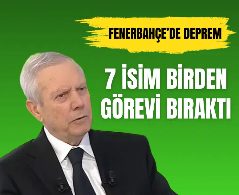 Fenerbahçe Futbol A.Ş. yönetiminde 7 üye ayrıldı, yeni kadro açıklandı