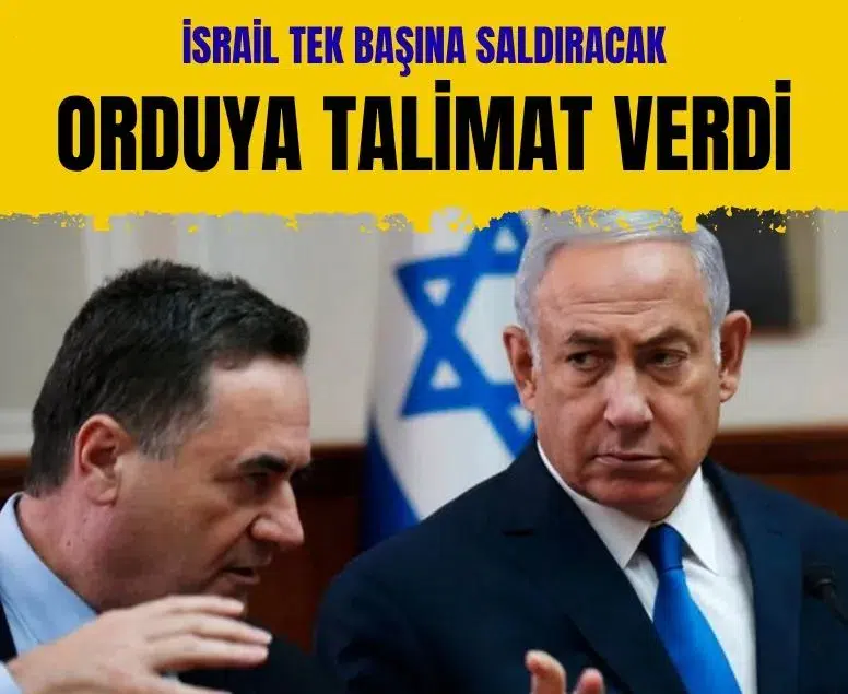 İsrail Savunma Bakanı Katz ordusuna İran'a saldırı hazırlığı talimatı verdi