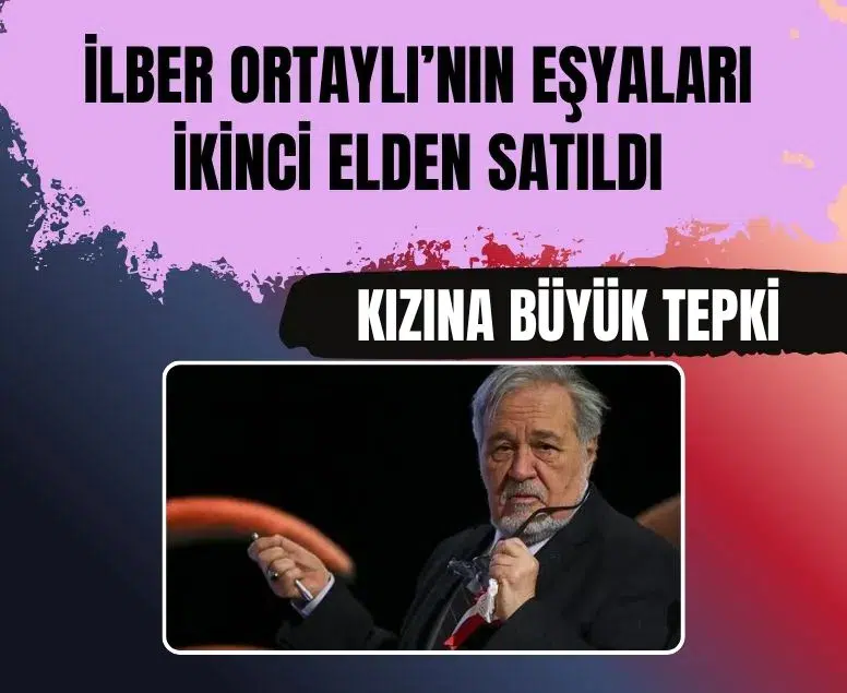İlber Ortaylı'nın kızı gelen tepkiler üzerine eşya satışını durdurdu