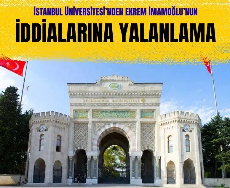 İstanbul Üniversitesinden Ekrem İmamoğlu’nun iddialarına yalanlama