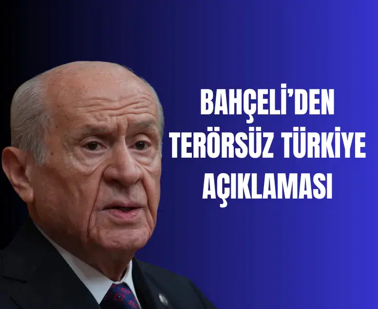 Devlet Bahçeli'den Terörsüz Türkiye ve çerçeve yasa açıklaması