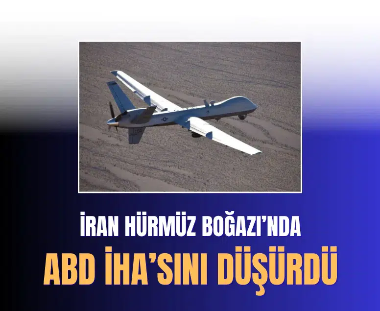 İran Hürmüz Boğazı üzerinde ABD'ye ait bir MQ-9 İHA'sını daha düşürdü