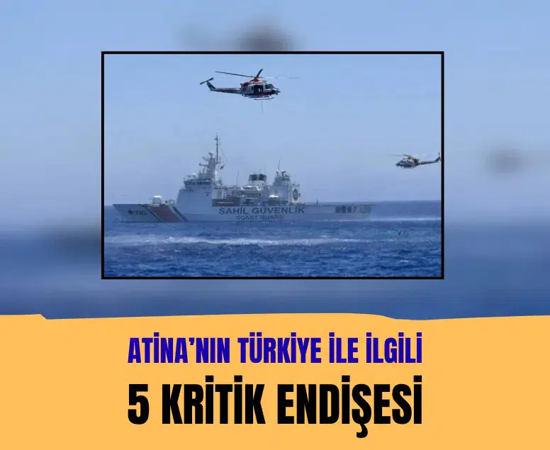 Atina yönetiminin Ankara endişesi: Yunan basını 5 maddede yazdı