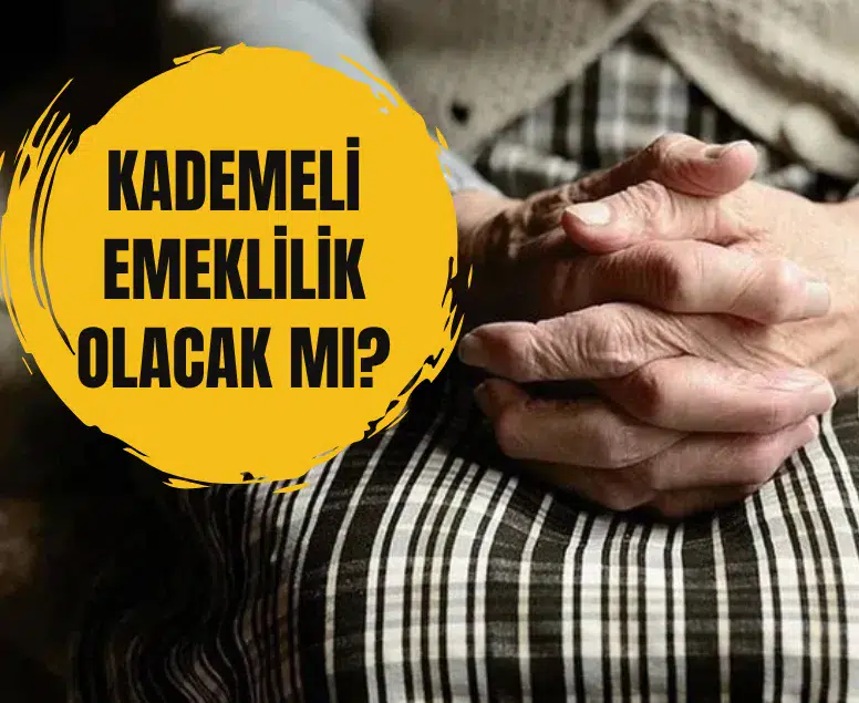 Kademeli emeklilik tablosunda son durum: EYT sonrası prim ve yaş şartı bekleniyor