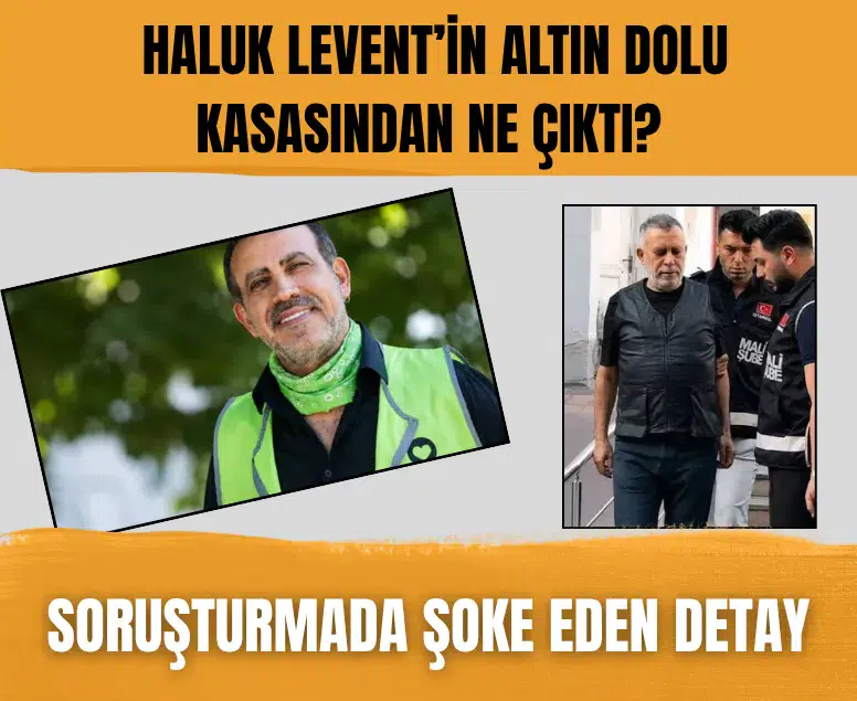 Haluk Levent'in kasasından ne çıktı? Soruşturmada şoke eden detay